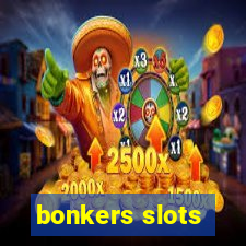 bonkers slots